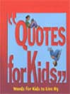 Quotes for Kids